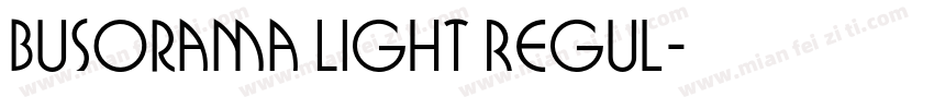 Busorama Light Regul字体转换